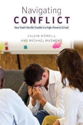 Navigating Conflict - Calvin Morrill, Michael Musheno