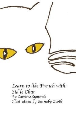 Sid le Chat - Caroline Symonds