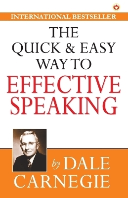 The Quick & Easy Way to Effective Speaking - Dale Carnegie