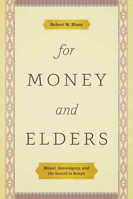 For Money and Elders - Robert W Blunt