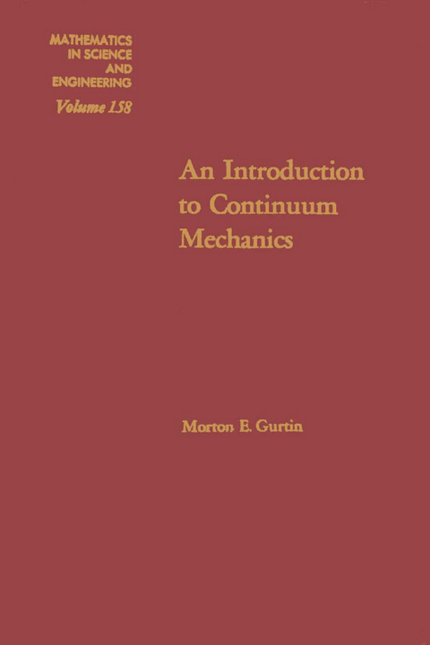 Introduction to Continuum Mechanics -  Morton E. Gurtin
