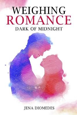 Weighing Romance - Jena Diomedes