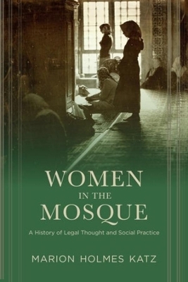 Women in the Mosque - Marion Katz