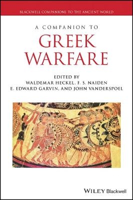 A Companion to Greek Warfare - W Heckel