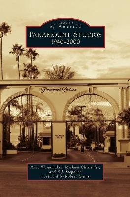 Paramount Studios - Marc Wanamaker, Michael Christaldi, E J Stephens