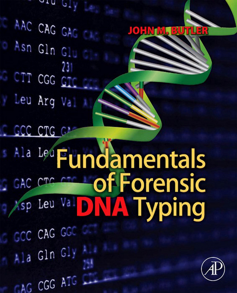 Fundamentals of Forensic DNA Typing -  John M. Butler