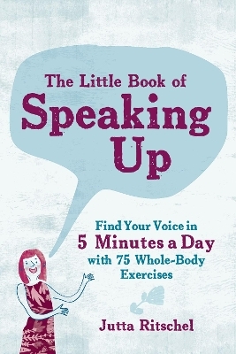 The Little Book of Speaking up - Jutta Ritschel