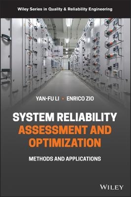 System Reliability Assessment and Optimization - Yan-Fu Li, Enrico Zio