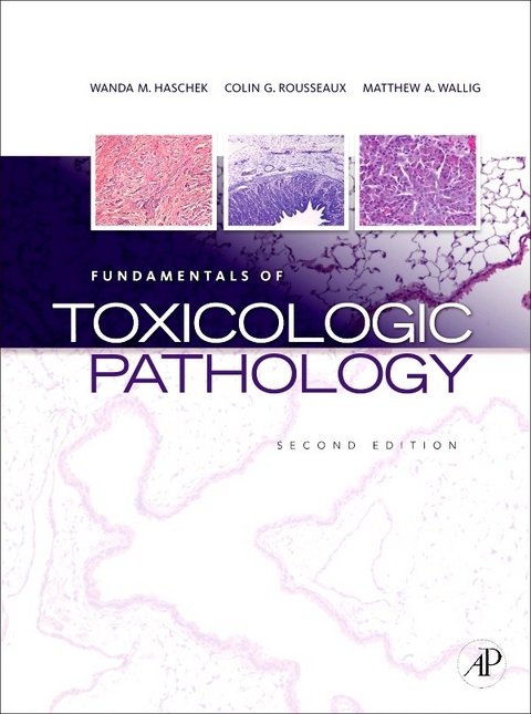 Fundamentals of Toxicologic Pathology - 