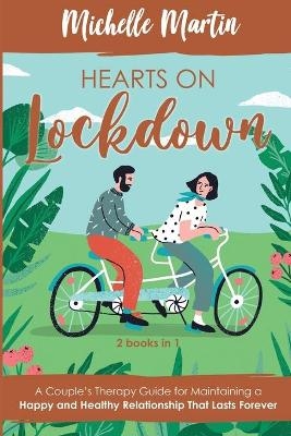 Hearts on Lockdown - Michelle Martin