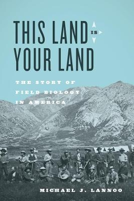 This Land Is Your Land - Michael J. Lannoo