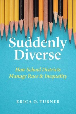 Suddenly Diverse - Erica O. Turner