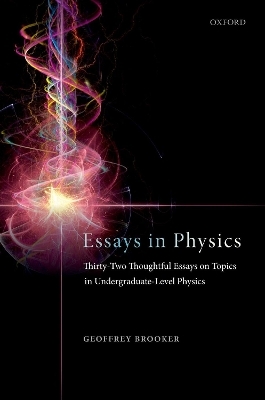 Essays in Physics - Geoffrey Brooker