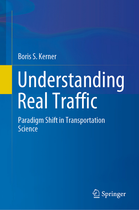 Understanding Real Traffic - Boris S. Kerner