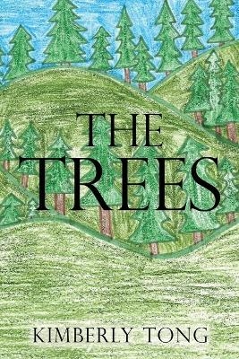 The Trees - Kimberly Tong