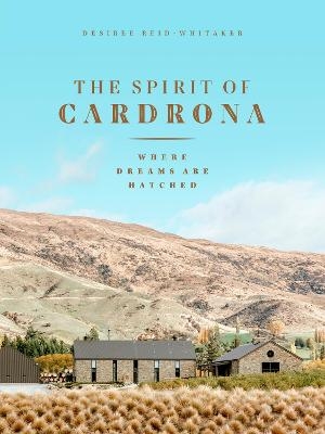 The Spirit of Cardrona - Desiree Reid-Whitaker