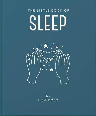 The Little Book of Sleep - Lisa Dyer