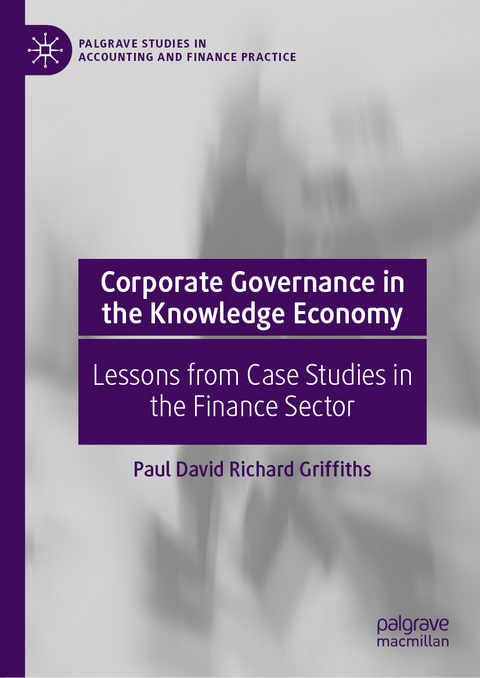 Corporate Governance in the Knowledge Economy - Paul David Richard Griffiths