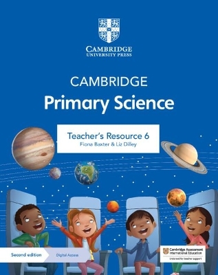 Cambridge Primary Science Teacher's Resource 6 with Digital Access - Fiona Baxter, Liz Dilley