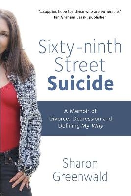 Sixty-ninth Street Suicide - Sharon Greenwald