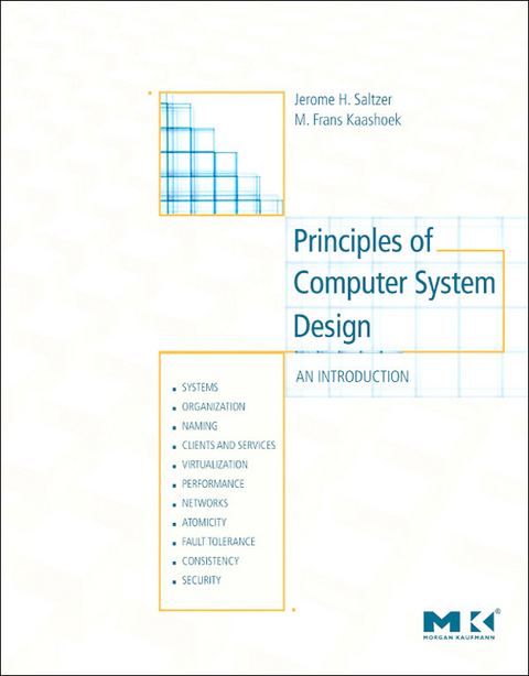 Principles of Computer System Design -  M. Frans Kaashoek,  Jerome H. Saltzer