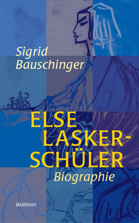 Else Lasker-Schüler - Sigrid Bauschinger