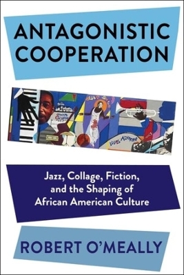 Antagonistic Cooperation - Robert O'Meally