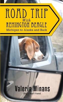 Road Trip with Remington Beagle - Valerie Winans