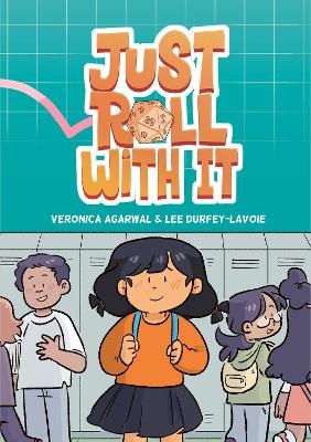 Just Roll with It - Veronica Agarwal, Lee Durfey-Lavoie
