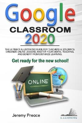 Google Classroom 2020 - Jeremy Preace