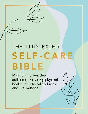 The Illustrated Self-Care Bible -  Various