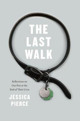 The Last Walk - Jessica Pierce
