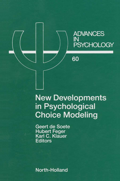 New Developments in Psychological Choice Modeling - 