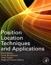 Position Location Techniques and Applications -  Rogerio Enriquez-Caldera,  Frantz Bouchereau Lara,  David Munoz,  Cesar Vargas