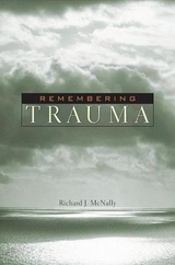 Remembering Trauma - McNally, Richard J.