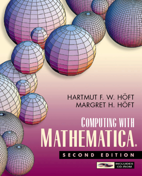 Computing with Mathematica -  Hartmut F.W. Hoft,  Margret H. Hoft