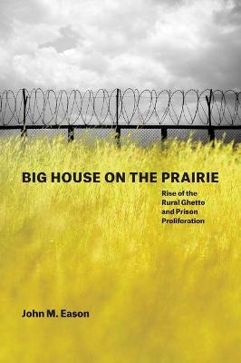 Big House on the Prairie - John M. Eason