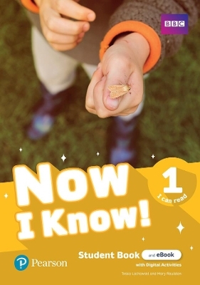 Now I Know - (IE) - 1st Edition (2019) - Student's Book and eBook with Digital Activities - Level 1 - I Can Read - Tessa Lochowski, Mary Roulston