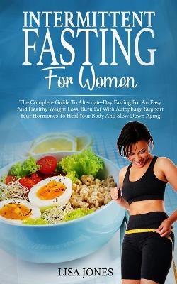Intermittent Fasting For Women - Lisa Jones