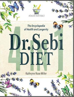 Dr. Sebi Diet - Kathryne Rose Miller