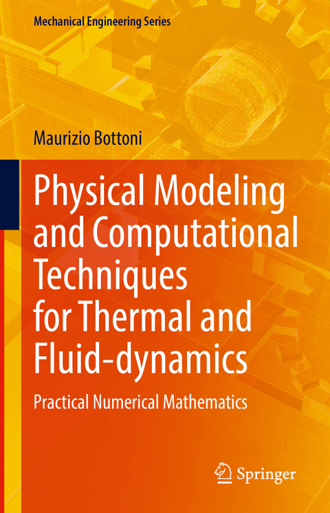 Physical Modeling and Computational Techniques for Thermal and Fluid-dynamics - Maurizio Bottoni