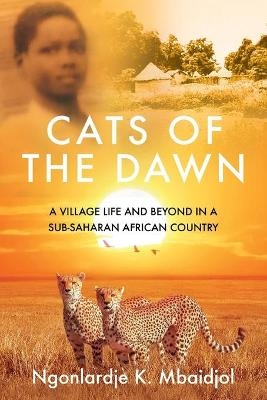 Cats of the Dawn - Ngonlardje Kabra Mbaidjol