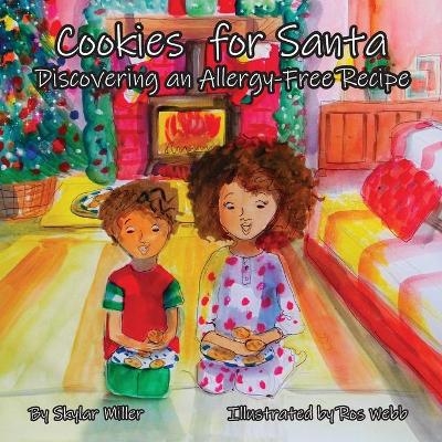 Cookies for Santa - Skylar Miller