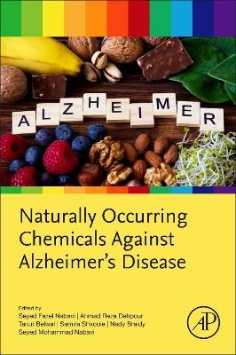 Naturally Occurring Chemicals against Alzheimer’s Disease - 