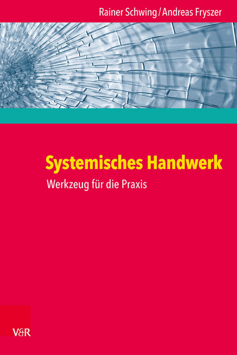 Systemisches Handwerk -  Rainer Schwing,  Andreas Fryszer