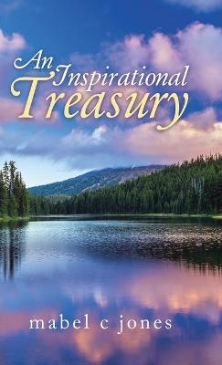 An Inspirational Treasury - mabel c jones