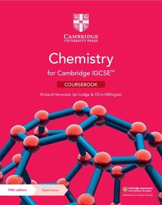 Cambridge IGCSE™ Chemistry Coursebook with Digital Access (2 Years) - Richard Harwood, Ian Lodge, Chris Millington
