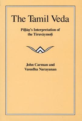 The Tamil Veda - John Carman, Vasudha Narayanan