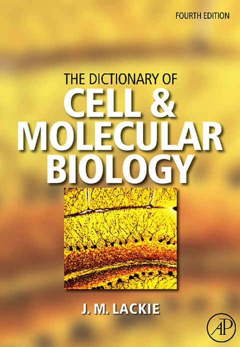 Dictionary of Cell & Molecular Biology - 