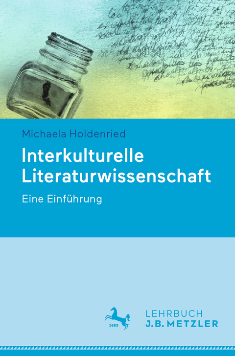 Interkulturelle Literaturwissenschaft - Michaela Holdenried